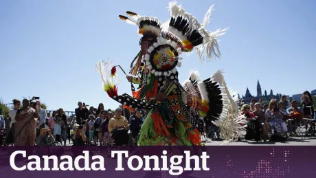 National Indigenous Peoples Day | Canada Tonight Special