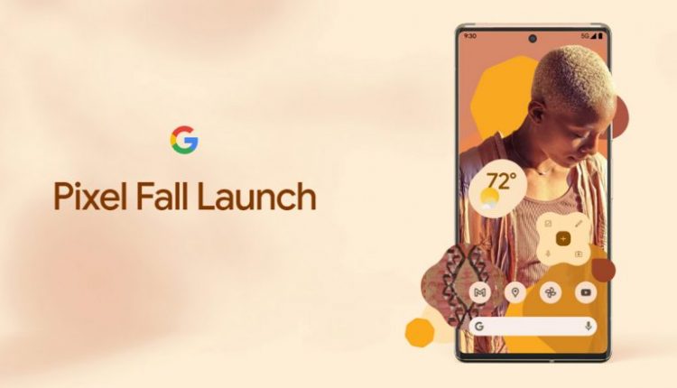 Google Pixel 6 & Pixel 6 Pro Launching Tonight, Watch LIVE Streaming of Pixel 6 Series Here