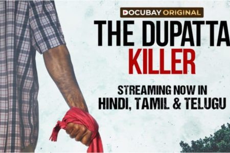 ‘The Dupatta Killer’: DocuBay’s Acclaimed Documentary Now Also Available in Hindi, Tamil, and Telugu Languages
